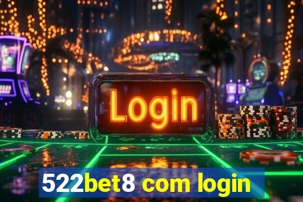 522bet8 com login